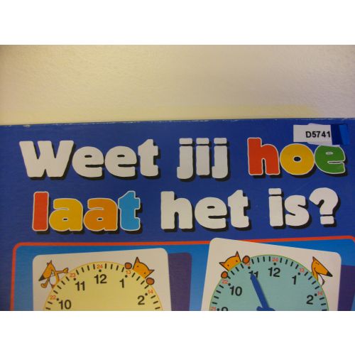 Weet jij hoe laat het is? Weet jij hoe laat het is?